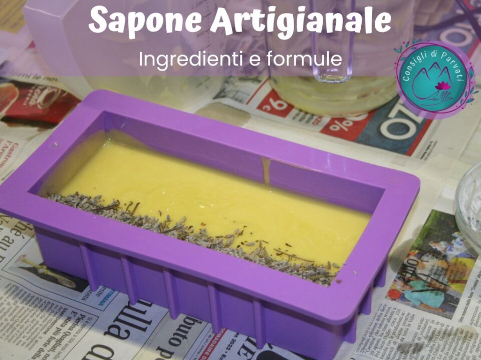 Sapone Artigianale – Ingredienti e formule